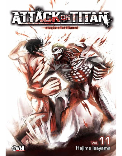 Attack On Titan, Hajime Isayama., Vol. 11. Ovni Press, Tapa Blanda, Edición 1 En Español, 2020