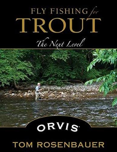 Fly Fishing For Trout: The Next Level, De Rosenbauer, Tom. Editorial Stackpole Books, Tapa Blanda En Inglés