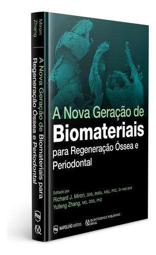 A Nova Geração De Biomateriais Para Regeneração Óssea E Periodontal de Richard Miron Editorial Napoelão