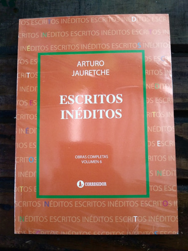 Escritos Ineditos Jauretche