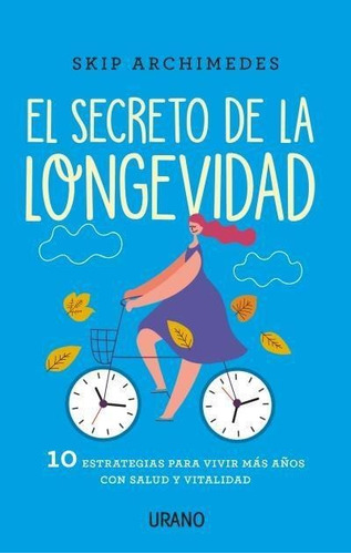 Secreto De La Longevidad, El