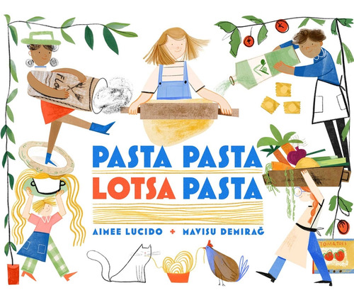 Pasta Pasta Lotsa Pasta, De Lucido Aimee. Editorial Beach Lane En Inglés, 2024