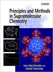 Principles And Methods In Supramolecular Chemistry