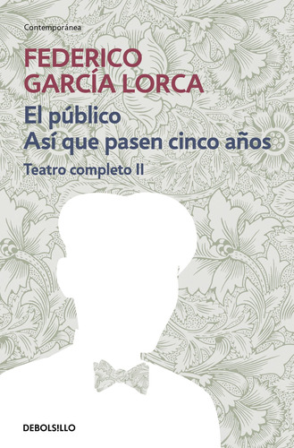 El Público - Así Que Pasen Cien Años 2 - García Lorca  - *