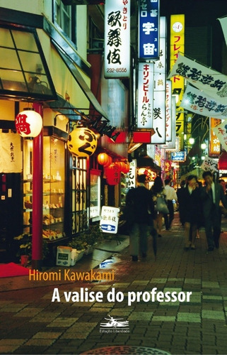 Livro: A Valise Do Professor -  Hiromi Kawakami