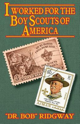 Libro I Worked For The Boy Scouts Of America - Ridgway,  ...