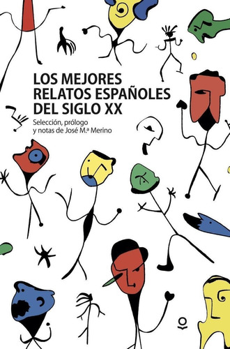 Libro: Los Mejores Relatos Españoles Del Siglo Xx. Vv.aa.. L