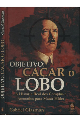 Objetivo   Caçar O Lobo