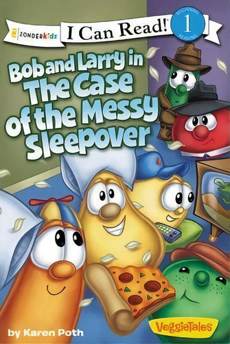 Bob And Larry In The Case Of The Messy Sleepover : Level 1, De Karen Poth. Editorial Zondervan, Tapa Blanda En Inglés