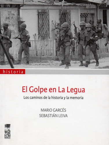Libro El Golpe En La Legua. Los Caminos De La Historia /331