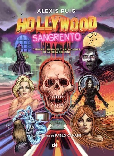 Hollywood Sangriento. Crímenes, Rituales Y Maldiciones