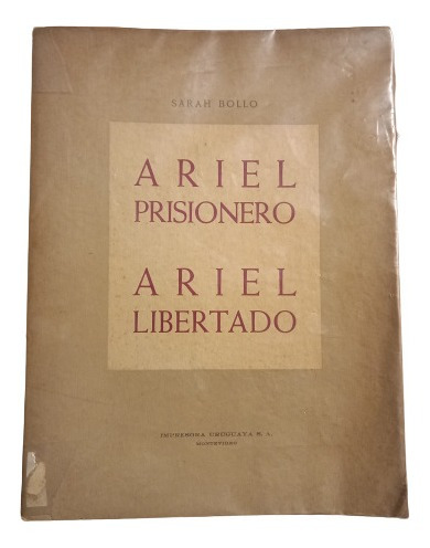 Sara Bollo. Ariel Prisionero Ariel Libertado