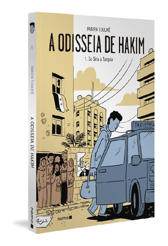 A Odisseia De Hakim Vol. 1 - Da Síria À Turquia: A Odisseia De Hakim Vol. 1 - Da Síria À Turquia, De Toulmé, Fabien. Editora Nemo (autentica), Capa Mole Em Português, 2020
