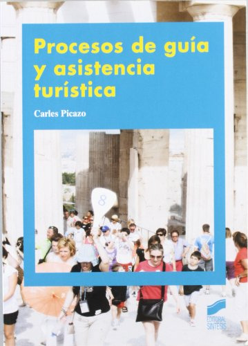 Libro Procesos De Guía Y Asistencia Turística De Carles Pica