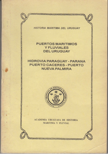 Puertos Maritimos Y Fluviales De Uruguay Conferencias 1997