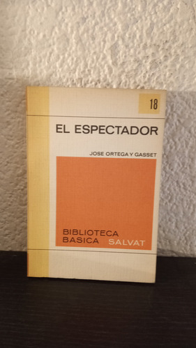 El Espectador 18 - Jose Ortega Y Gasset