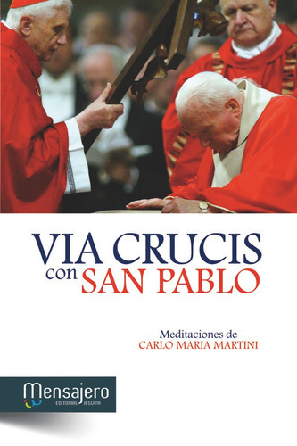 Via Crucis Con San Pablo, De Martini, Carlo Maria. Editorial Mensajero, Tapa Blanda En Español