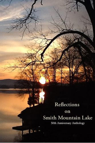 Libro: Reflections On Smith Mountain Lake: 50th Anniversary