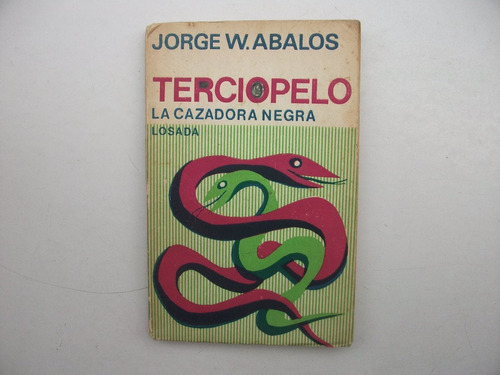 Terciopelo La Cazadora Negra - Jorge W. Abalos - Losada