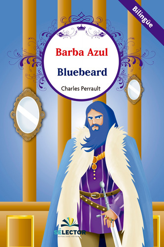 Barba azul, de Charles Perrault. Editorial Selector, tapa blanda en inglés / español, 2021