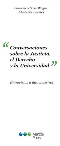 Libro Conversaciones Sobre La Justicia, El Derecho Y La U...