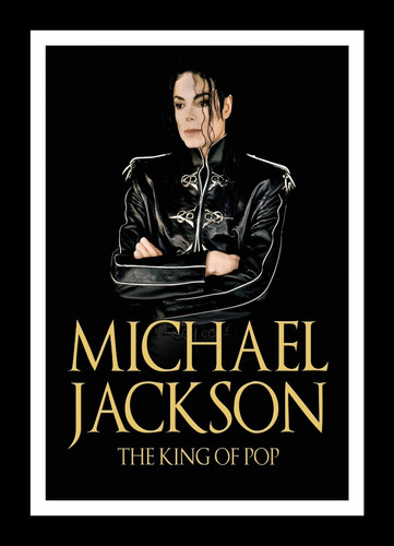 Michael Jackson The King Of Pop Cuadro Enmarcado 45x30cm