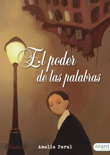 El Poder De Las Palabras, De Peral Crespo, Amelia. Avant Editorial, Tapa Blanda En Español
