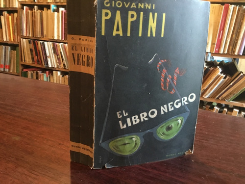 Giovanni Papini - El Libro Negro 1952 Obra Escasa