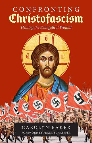 Enfrentando Cristofascismo: Sanando Herida Evangélica