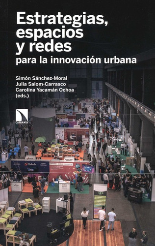 Estrategias Espacios Y Redes Para La Innovacion Urbana