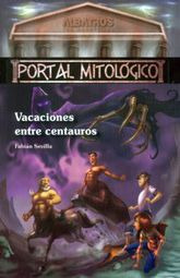 Libro Vacaciones Entre Centauros. Portal Mitológico / Vo Lku