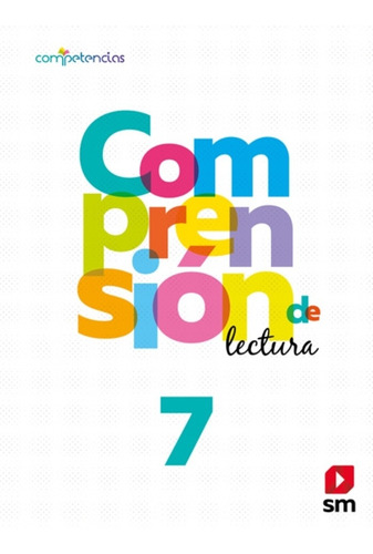 Comprension De Lectura 7 Básico. Editorial: Ediciones Sm, De Varios Es. Aplica Editorial Ediciones Sm, Tapa Blanda, Edición En Español,