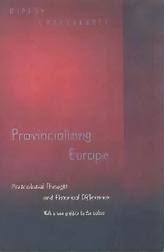 Provincializing Europe : Postcolonial Thought And Historical Difference - New Edition, De Dipesh Chakrabarty. Editorial Princeton University Press, Tapa Blanda En Inglés