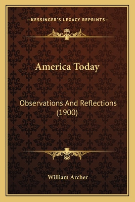 Libro America Today: Observations And Reflections (1900) ...