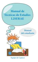 Comprar Manual De Tecnicas De Estudio: L2serae: Manual Del Estudiant