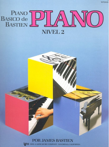 Piano Basico De Bastien Nivel 2, De Bastien James. Editorial Mundimusica En Español