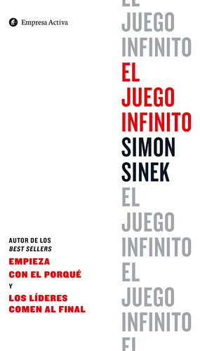 Juego Infinito, El ¿sabes A Que Estas Jugando? - Simon Sinek