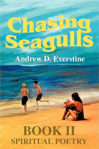 Chasing Seagulls, De Andrew D Everstine. Editorial Iuniverse, Tapa Blanda En Inglés