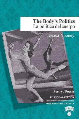 Libro The Body's Politics / La Polã­tica Del Cuerpo - Noo...