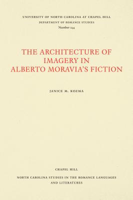 Libro Architecture Of Imagery In Alberto Moravia's Fictio...