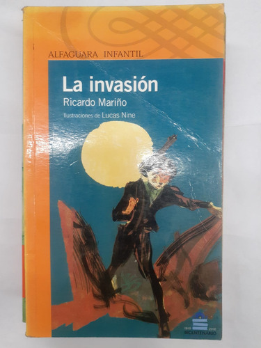 La  Invasion  Ricardo Mariño      Alfaguara 