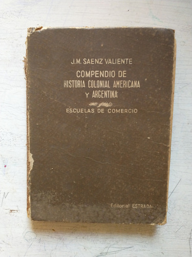 Compendio De Historia Colonial Americana Y Argentina