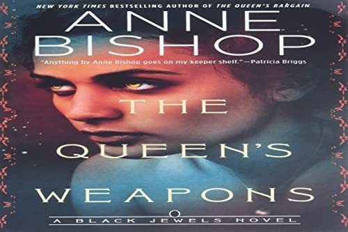 Book : The Queens Weapons (black Jewels) - Bishop, Anne