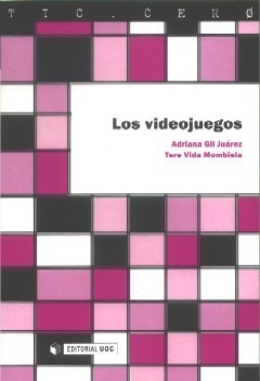 Libro Los Videojuegos - Gil Juarez, Adriana