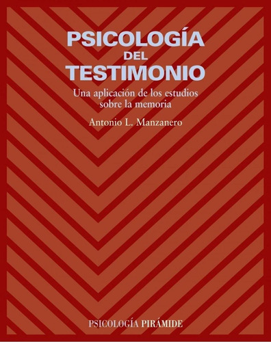 Libro: Psicologia Del Testimonio. Manzanero Puebla, Antonio 