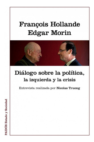 Diálogos Sobre La Política, La Izquierda Y La Crisis