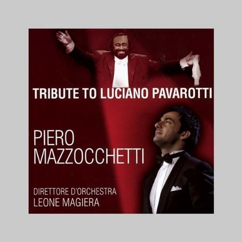 Piero Mazzocchetti Tribute To Luciano Pavarotti Cd En Stoc 