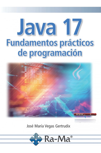 Java 17 Fundamentos Practicos De Programacion Vegas Gertrudi