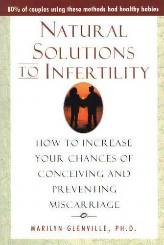 Natural Solutions To Infertility, De Marilyn Glenville. Editorial Rowman Littlefield, Tapa Blanda En Inglés