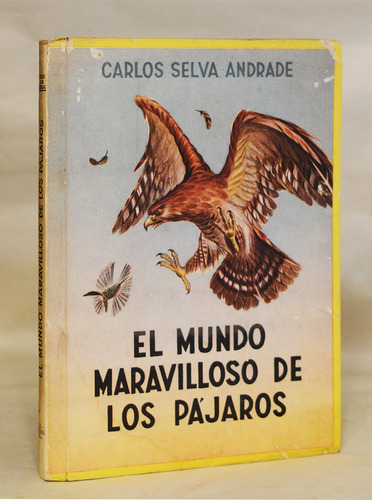 Carlos Selva Andrade - El Mundo Maravilloso De Los Pájaros